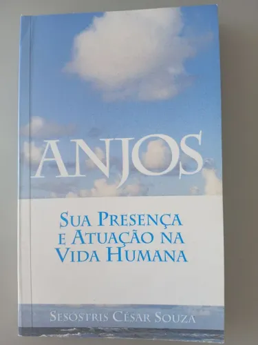 Anjos: Sua Presença e Atuação na Vida Humana