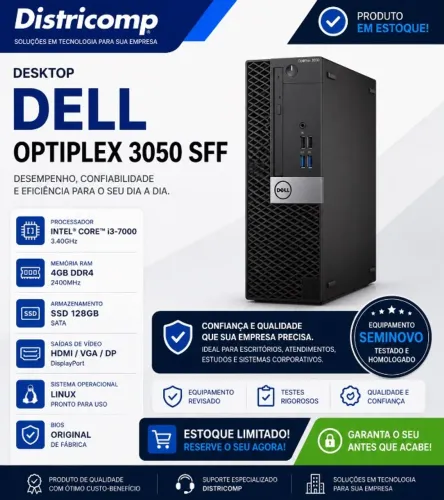 DESKTOP DELL OPTPLEX SFF 3050 I3-7000 4GB DDR4 SSD128GB HDMI VGA DP LINUX (U)