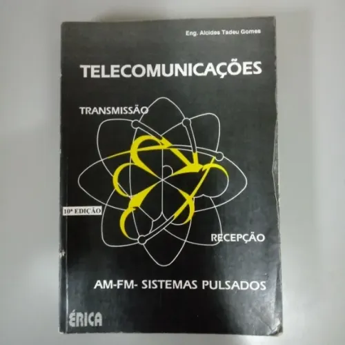 Telecomunicações transmissão, Recepção, Am-Fm- Sistems Pulsados 10º edição