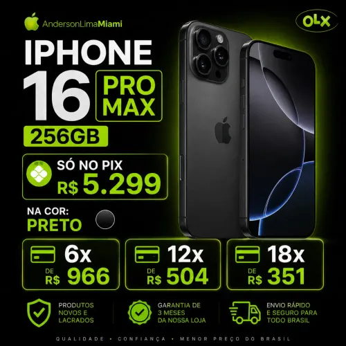 IPHONE 16 PRO MAX 256GB SÓ NO PIX, LOJA NO RIOMAR, ACEITAMOS CARTÃO.