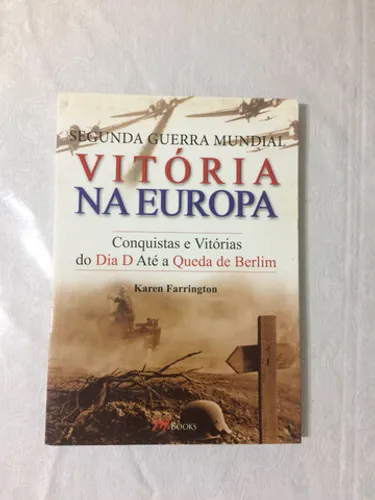 Segunda guerra mundial - vitória na Europa