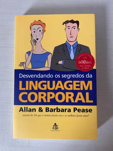 Desvendando os segredos da LINGUAGEM CORPORAL