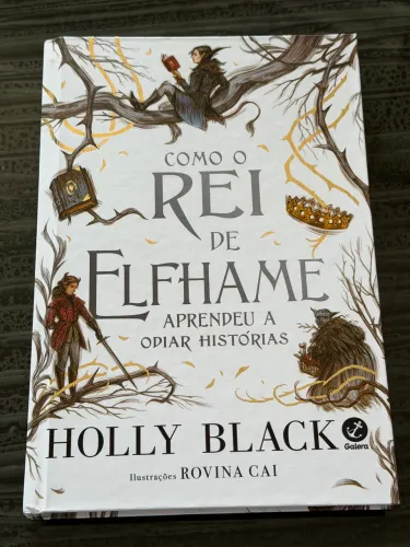Livro Como o Rei de Elfhame Aprendeu a Odiar Histórias de Holly Black Capa dura Ilustrado