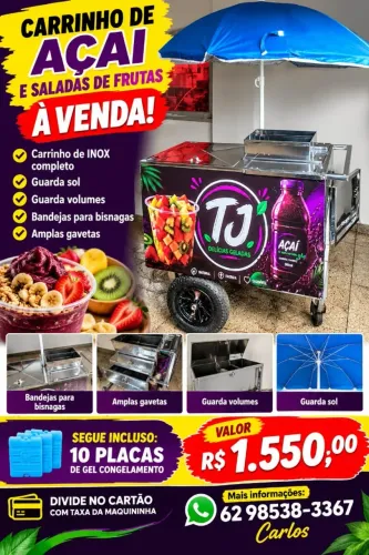 Carrinho para venda de Acaí e Salada de frutas "Oportunidade de independencia financeira"
