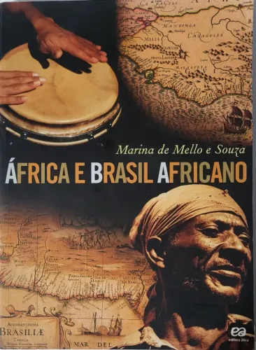 Africa e Brasil Africano ( Marina de  Melo e Souza) e 