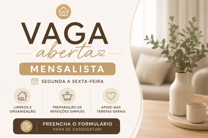 VAGA ABERTA - MENSALISTA (Segunda a Sexta) 