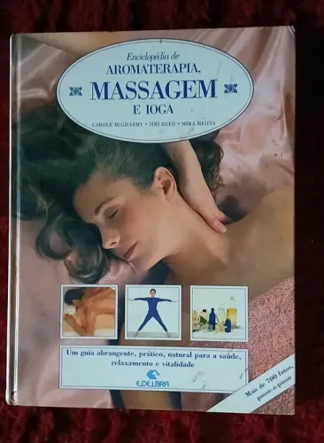 Enciclopédia de Aromaterapia, Massagem e Ioga - Capa Dura