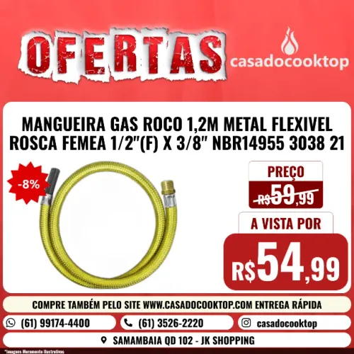 MANGUEIRA GAS ROCO 1,2M METAL FLEXIVEL ROSCA FEMEA 1/2"(F) x 3/8" NBR14955 3038 21