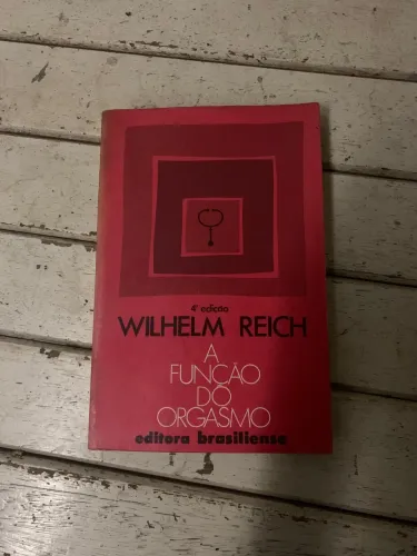 Livro: A função do orgasmo - Wilhelm Reich