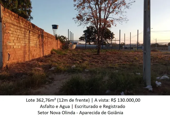 Leia a descrição: Lote 362,76m² (Asfalto e Agua) Setor Nova Olinda