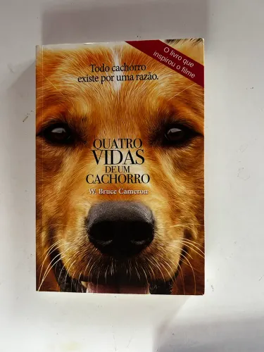 Livro- As 4 Vidas de Um Cachorro (W. Bruce Cameron)