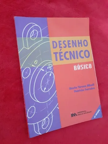 Livro - Desenho Técnico Básico - Maria Teresa Micelli e Patricia Ferreira (Usado)