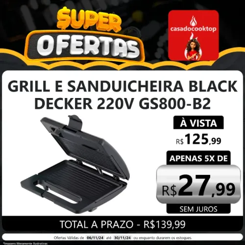 Grill e Sanduicheira Black+Decker 220V GS800-B2
