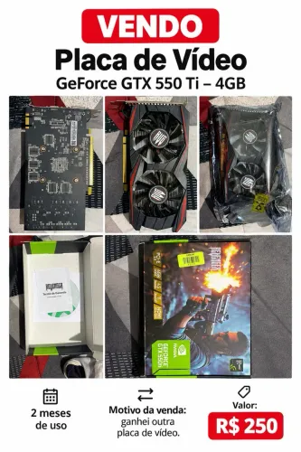 Placa de Vídeo GeForce GTX 550 Ti 4GB - R$ 250