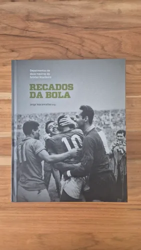 Livro Recados da Bola - Jorge Vasconcelos - Depoimentos de 12 mestres do futebol