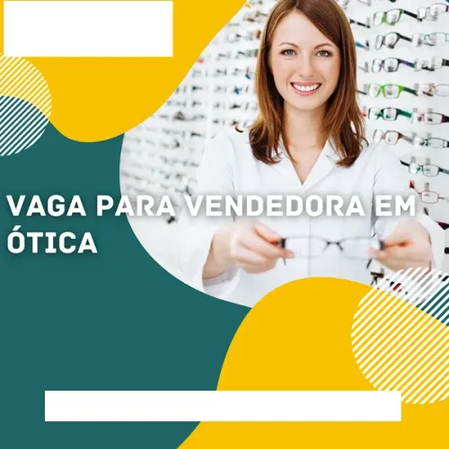 Ótica Contratando Prospector de Clientes 