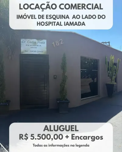 Imóvel comercial de esquina ao lado do Hospital Iamada