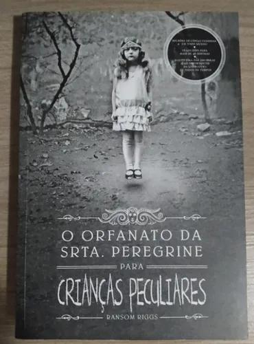 Livro O Orfanato da Srta. Peregrine Para Crianças Peculiares - Ransom Riggs