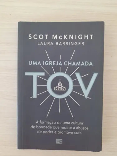 LIVRO UMA IGREJA CHAMADA TOV - SCOT MCKNIGHT e LAURA BARRINGER