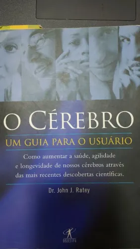 O Cérebro um guia para o usuário