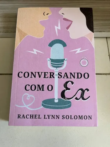 CONVERSANDO COM O EX - RACHEL LYNN SOLOMON