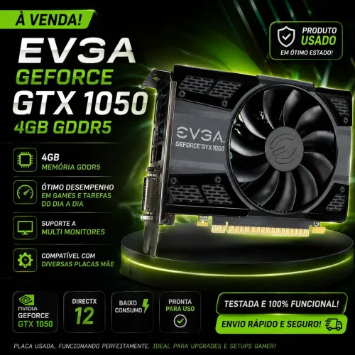 EVGA GeForce GTX 1050 4GB GDDR5 - Usada | Excelente Estado