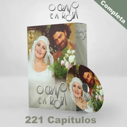Cravo e a Rosa - Novela - 221 Capítulos