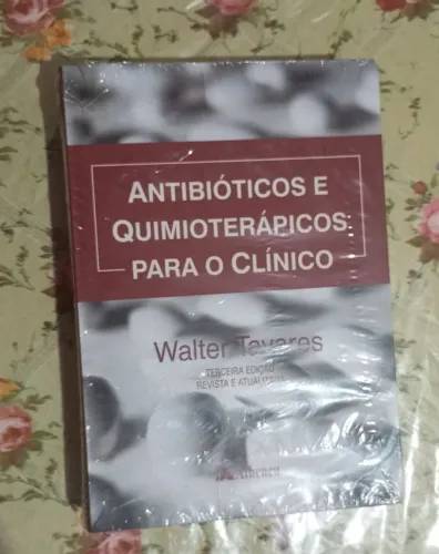 Antibióticos e Quimioterápicos para o Clínico 