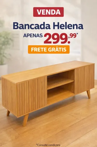 Bancada Helena em Promoção - Apenas R$299,99 com Frete Grátis!