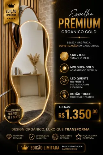 Espelho orgânico premium 