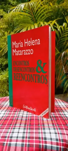Livro: Encontros, desencontros & reencontros - Maria Helena Matarazzo