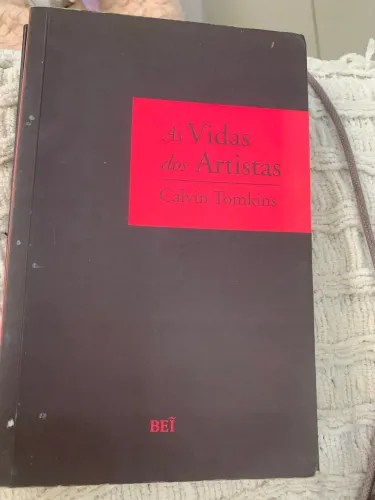 As Vidas dos Artistas - Calvin Tomkins | Biografias e História da Arte