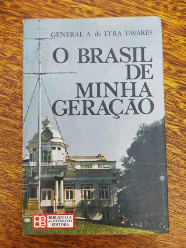 O Brasil de Minha Geração de General A. de Lyra Tavares
