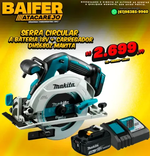 Serra Circular a Bateria 18V + Carregador DHS680Z Makita