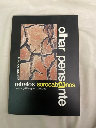 Olhar Pensante - Retratos Sorocabanos | Denise Galli e Wagner Rodrigues