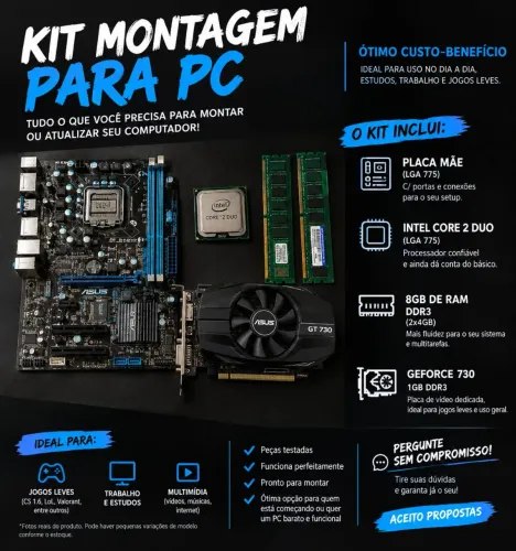 kit montagem pc: Intel core 2 duo, 8gb de ram dual Chanel, placa de vídeo dedicada, fonte.