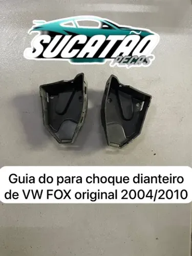 Guia do para choque dianteiro de Vw Fox original 2004/2010