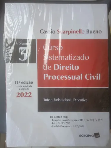 Curso Sistematizado de Direito Processual Civil - Vol 3 - 2022 - Cassio Scarpinella Bueno