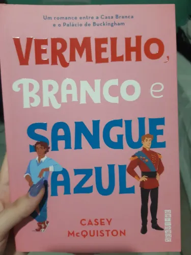 Vermelho, Branco e Sangue Azul - Casey McQuiston