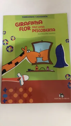 Livro Infantil Girafinha Flor Faz Uma Descoberta