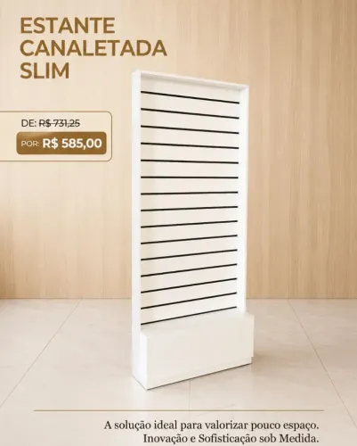 Estante Canaletada Slim para loja