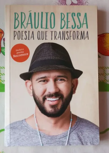 Poesia que transforma de Braulio Bessa 