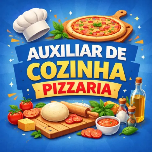 Vaga para auxiliar de cozinha pizzaria