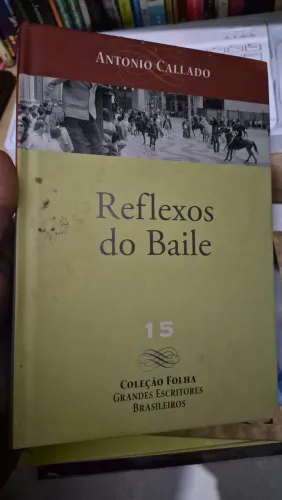 Reflexos do Baile - Antônio Callado CAPA DURA (USADO) 171 PÁGINAS