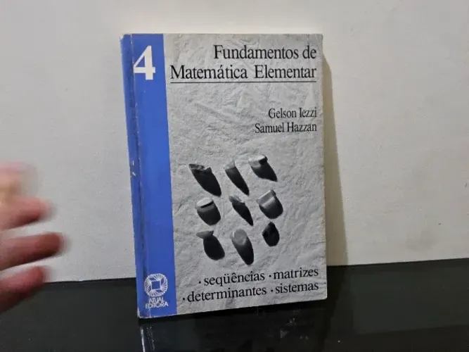 Fundamentos da Matemática Elementar Volume 4 Matrizes determinantes e sistemas