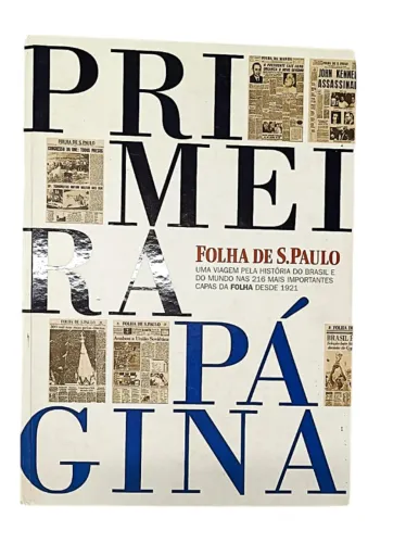 Primeira Pagina - Uma Viagem Pela História Do Brasil E Do Mundo - 5ª Edição - 2000