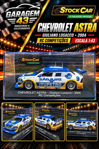 Miniatura Chevrolet Astra Giuliano Losacco 2004 Coleção Stock Car Escala 1:43