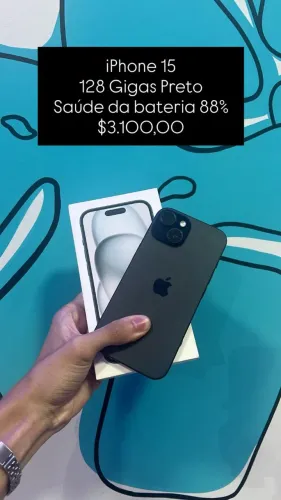 iPhone 15 Preto / Semi Novo / 128GB / Bateria: 88% / Original / Loja física / $3.100,00