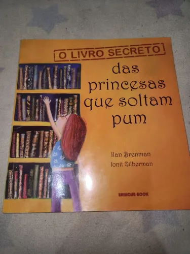 O livro secreto das princesas q soltam pum