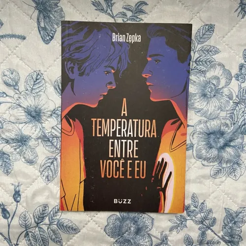 A Temperatura Entre Você e Eu - Brian Zepka